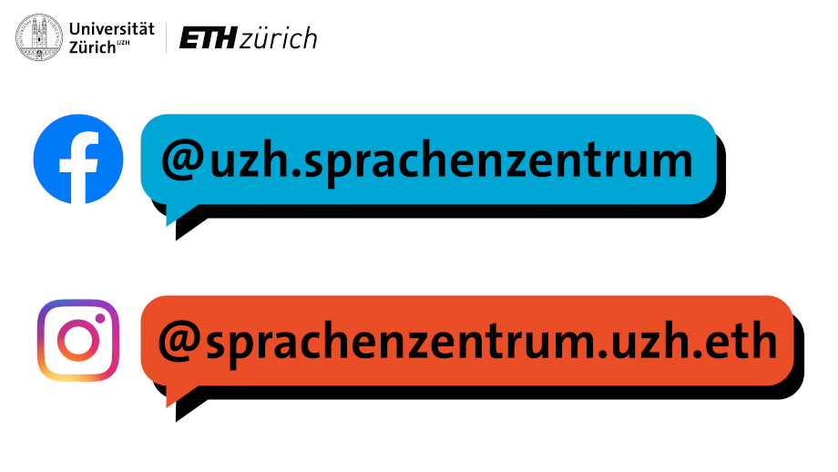 Grafik Facebook @uzh.sprachzentrum, Instagram @sprachzentrum.uzh.eth